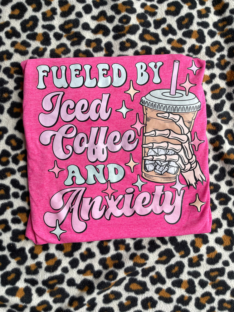 Fueled by Coffee & Anxiety tee