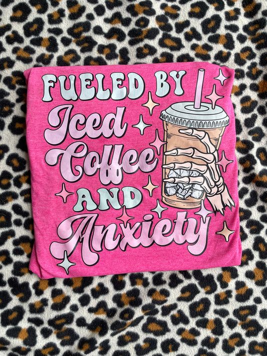 Fueled by Coffee & Anxiety tee