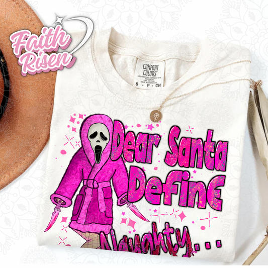 Dear Santa Define Naughty