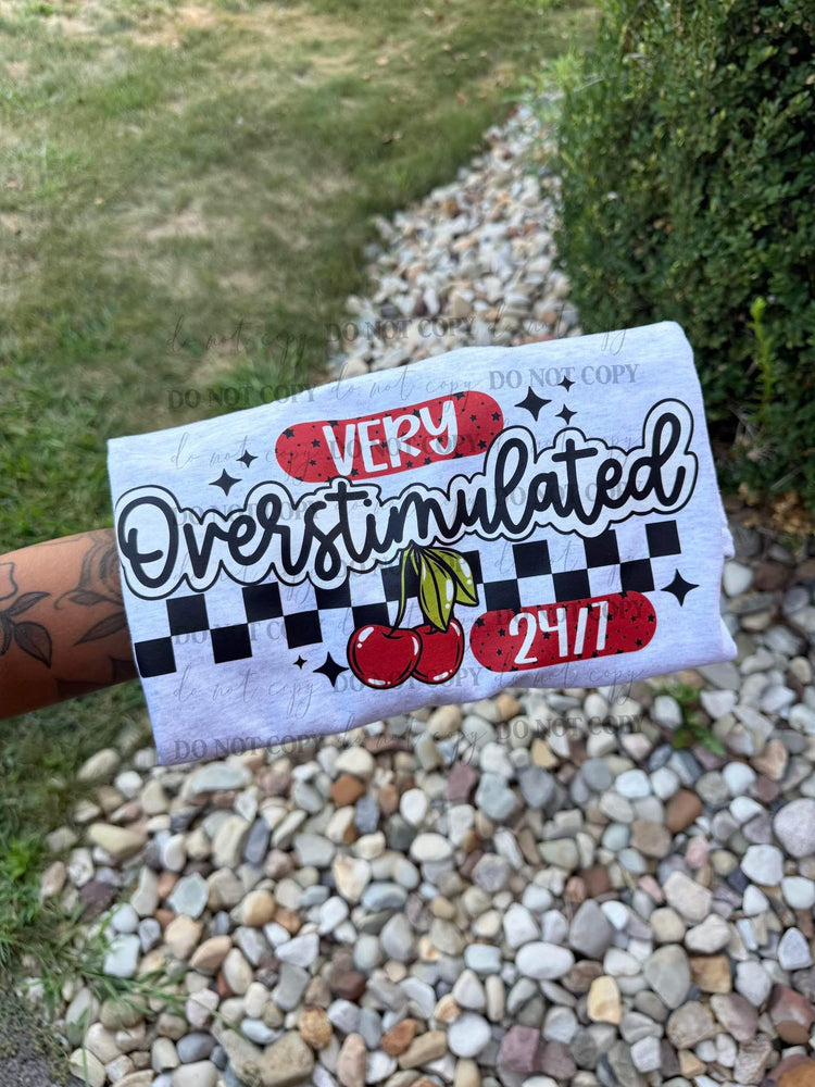 Over Stimulated 24/7 tee
